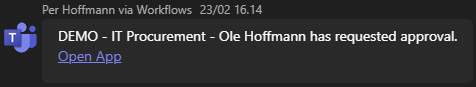 Notifikation fra Microsoft Teams: Ole Hoffmann requests approval for 'DEMO - IT Procurement.' Contains a link to open the app. Timestamp: 23/02, 16:14.